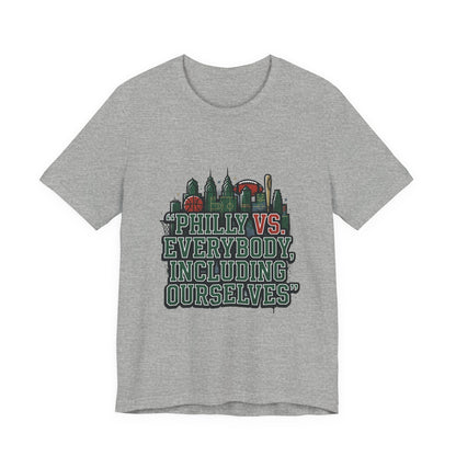Philly vs Everybody Including Ourselves Tee | city basketball, rivalry humor
