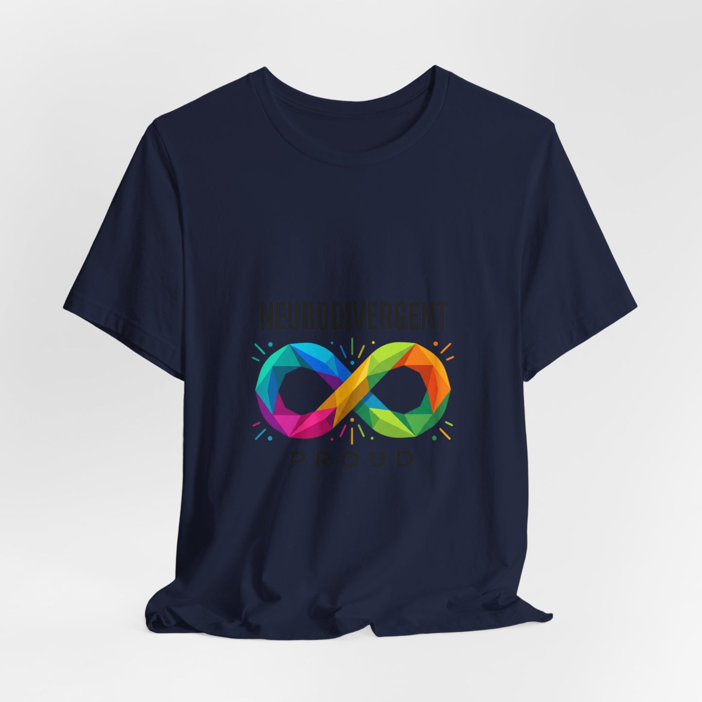 Neurodivergent Proud Tee | Autistic Pride, Affirming Identity, Sensory-Friendly