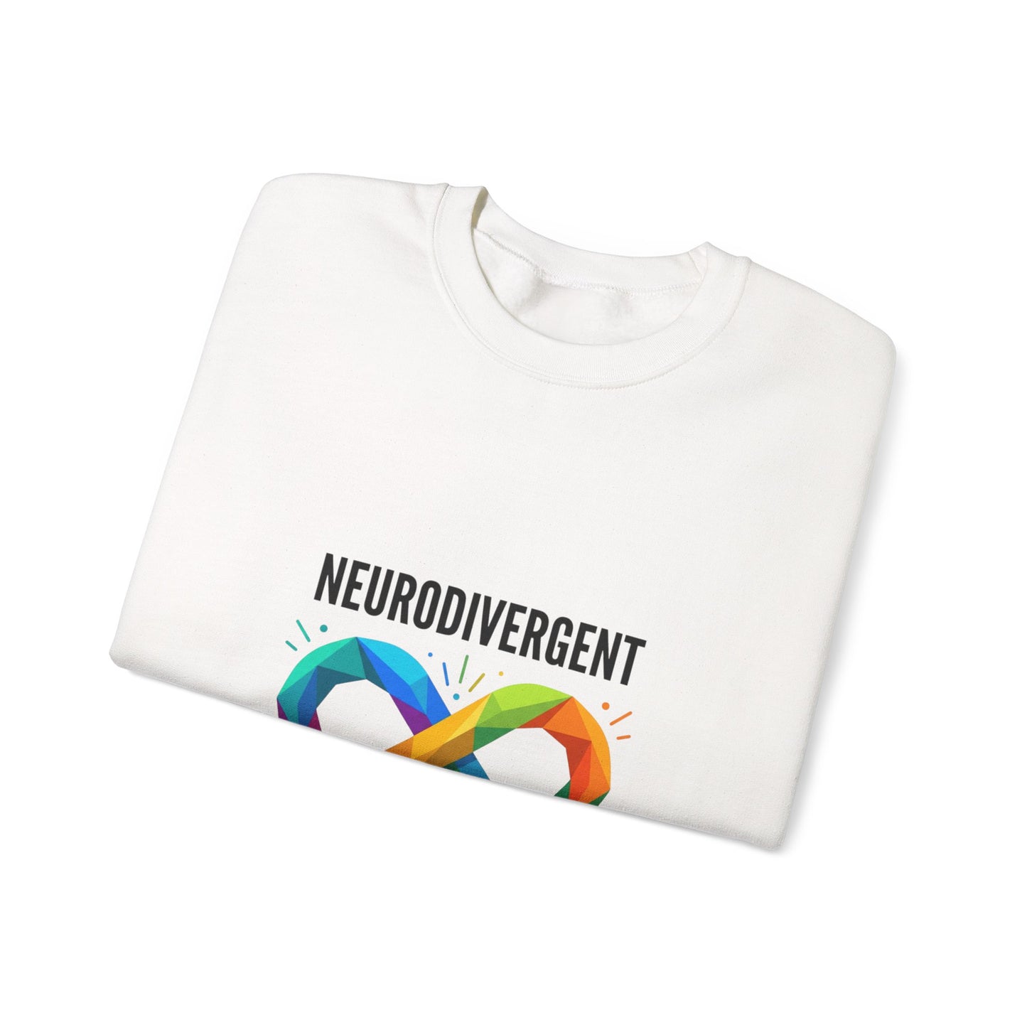 Neurodivergent Proud Crewneck, Autistic Pride Infinity Symbol, Neurodiversity Affirming