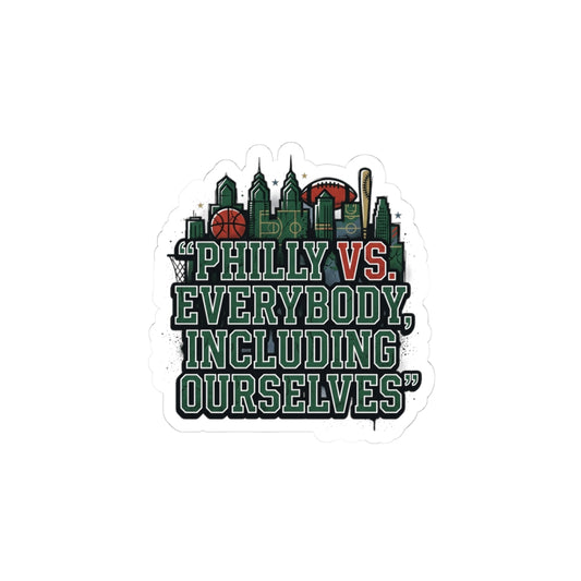 Philly vs Everybody Kiss-Cut Sticker | city basketball, rivalry humor