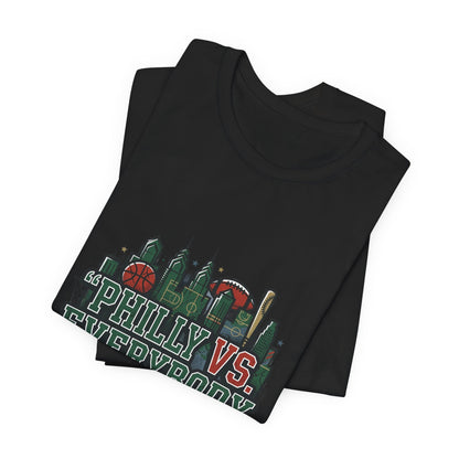 Philly vs Everybody Including Ourselves Tee | city basketball, rivalry humor