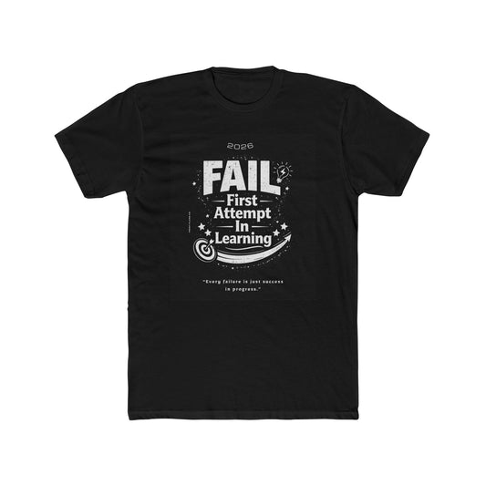 Fail: First Attempt In Learning Tee — Inspirational Growth Mindset T-Shirt