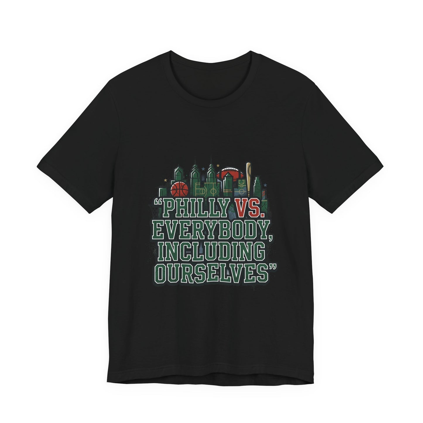 Philly vs Everybody Including Ourselves Tee | city basketball, rivalry humor