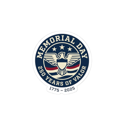 Memorial Day 250 Years of Valor Sticker | USA 250, patriotic vintage, 1776–2026