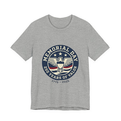 Memorial Day 250 Years of Valor Tee | USA 250, patriotic vintage