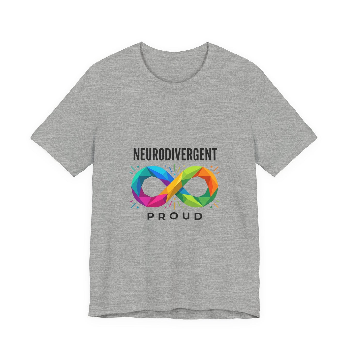 Neurodivergent Proud Tee | Autistic Pride, Affirming Identity, Sensory-Friendly