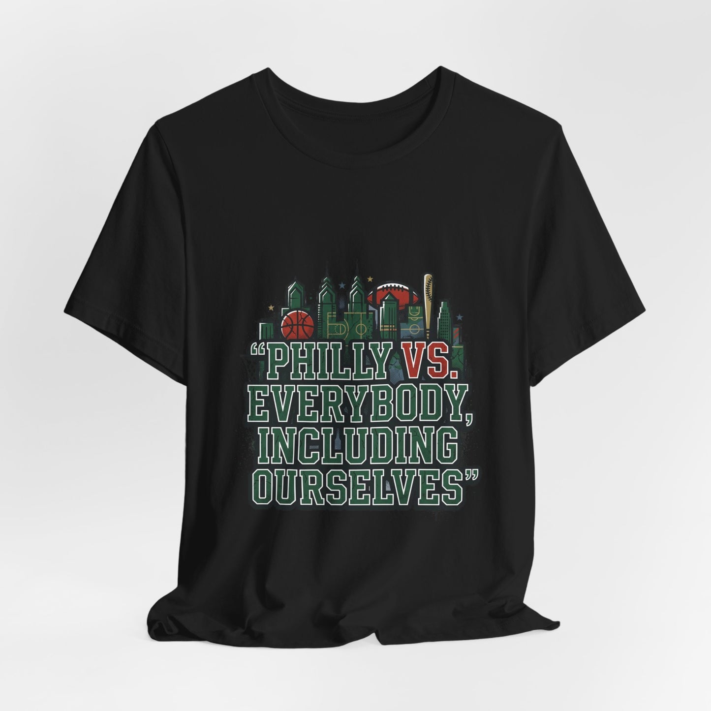 Philly vs Everybody Including Ourselves Tee | city basketball, rivalry humor