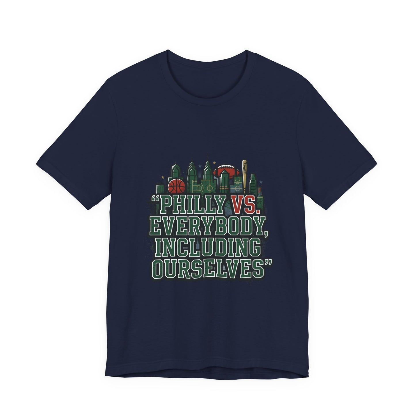 Philly vs Everybody Including Ourselves Tee | city basketball, rivalry humor