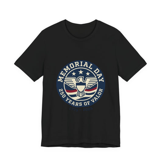 Memorial Day 250 Years of Valor Tee | USA 250, patriotic vintage