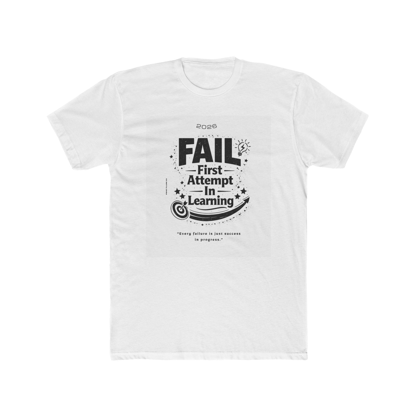 Fail: First Attempt In Learning Tee — Inspirational Growth Mindset T-Shirt