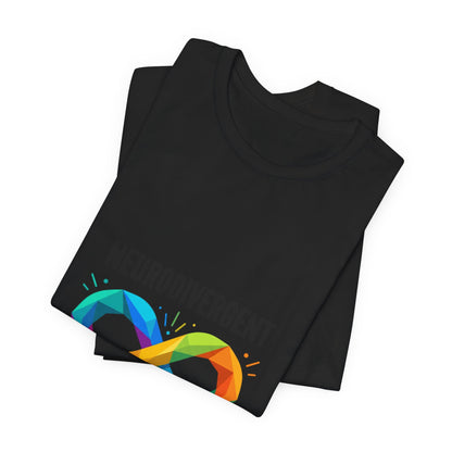 Neurodivergent Proud Tee | Autistic Pride, Affirming Identity, Sensory-Friendly