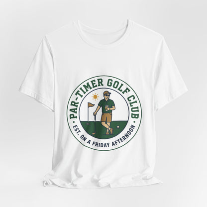 Part-Timer Golf Club Tee | golf aesthetic, weekend golfer