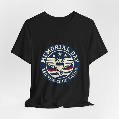 Memorial Day 250 Years of Valor Tee | USA 250, patriotic vintage