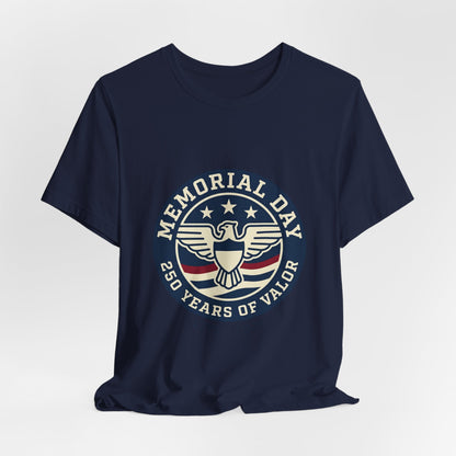 Memorial Day 250 Years of Valor Tee | USA 250, patriotic vintage