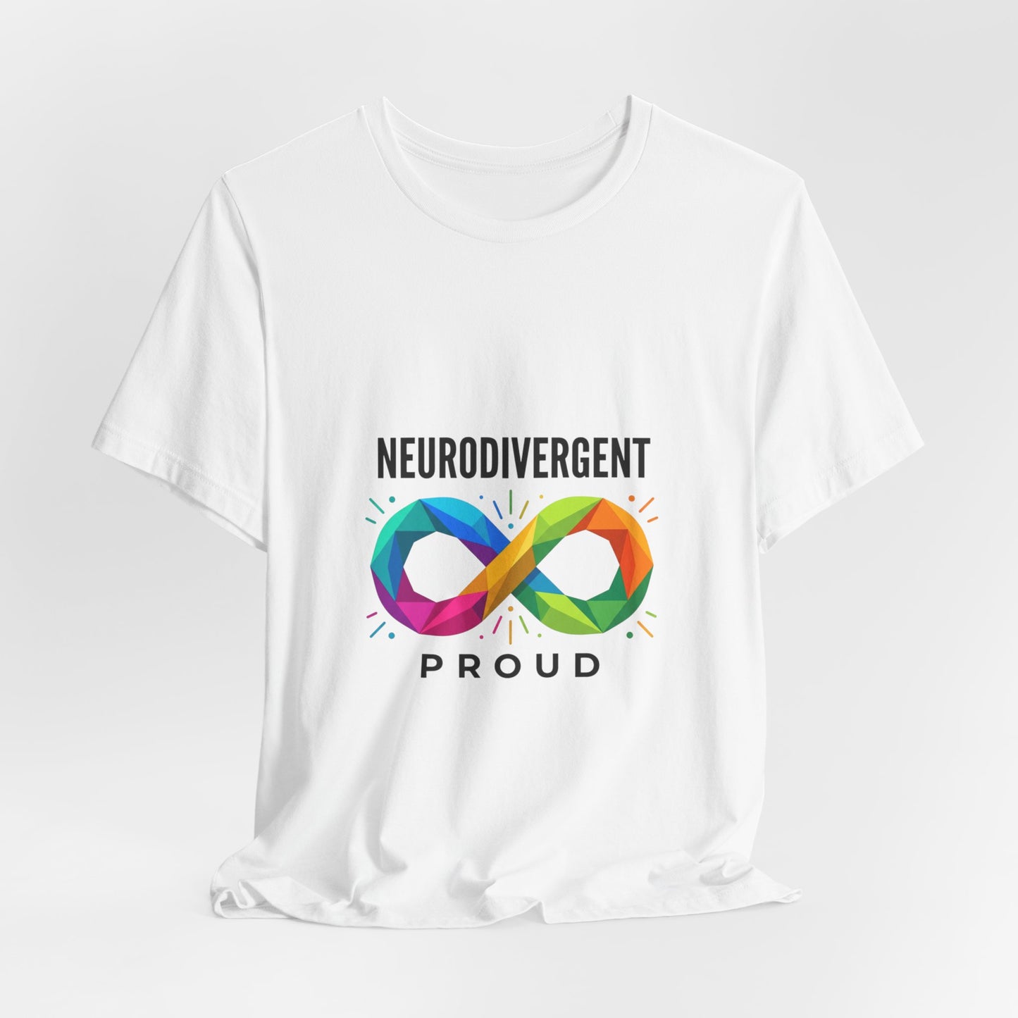 Neurodivergent Proud Tee | Autistic Pride, Affirming Identity, Sensory-Friendly