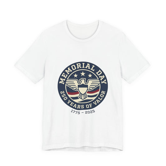 Memorial Day 250 Years of Valor Tee | USA 250, patriotic vintage
